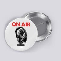 On Air Podcast Microphone Radio Show Host Music DJ Button