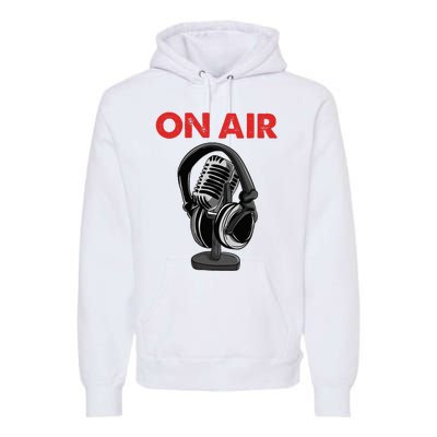 On Air Podcast Microphone Radio Show Host Music DJ Premium Hoodie