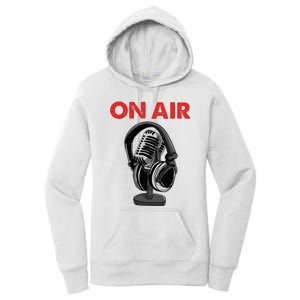 On Air Podcast Microphone Radio Show Host Music DJ Women's Pullover Hoodie