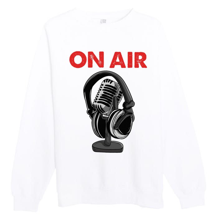 On Air Podcast Microphone Radio Show Host Music DJ Premium Crewneck Sweatshirt