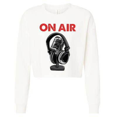 On Air Podcast Microphone Radio Show Host Music DJ Cropped Pullover Crew