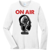 On Air Podcast Microphone Radio Show Host Music DJ Ladies Long Sleeve Shirt