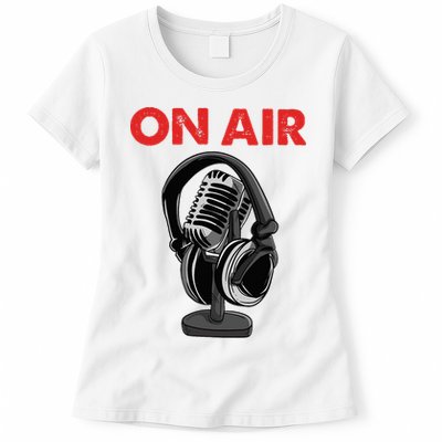On Air Podcast Microphone Radio Show Host Music DJ Womens T-Shirt