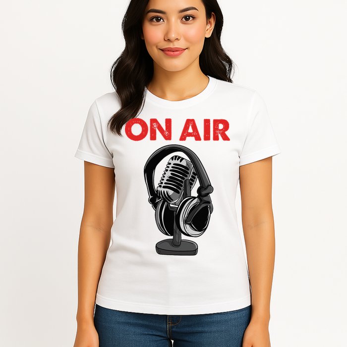 On Air Podcast Microphone Radio Show Host Music DJ Womens T-Shirt
