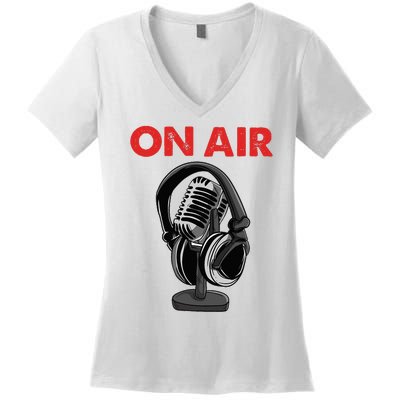 On Air Podcast Microphone Radio Show Host Music DJ Women's V-Neck T-Shirt