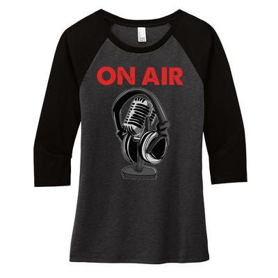 On Air Podcast Microphone Radio Show Host Music DJ Women's Tri-Blend 3/4-Sleeve Raglan Shirt