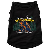 On A Quiet Night In Wisconsin You Can Hear The Bears Cry Doggie Tank