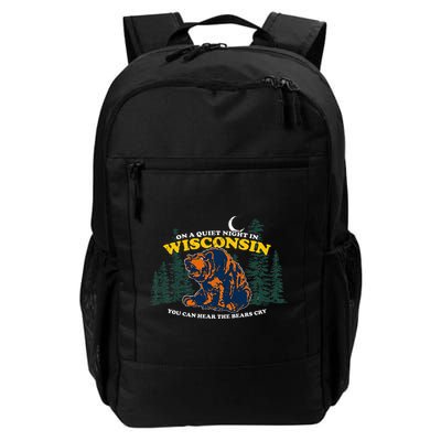 On A Quiet Night In Wisconsin You Can Hear The Bears Cry Backpack