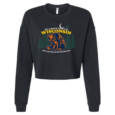 On A Quiet Night In Wisconsin You Can Hear The Bears Cry Cropped Pullover Crew