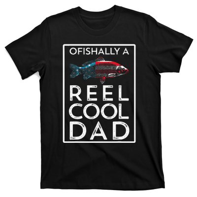 Ofishally A Reel Cool Dad Funny Fathers Day Fishing Pun T-Shirt