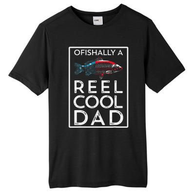 Ofishally A Reel Cool Dad Funny Fathers Day Fishing Pun Tall Fusion ChromaSoft Performance T-Shirt