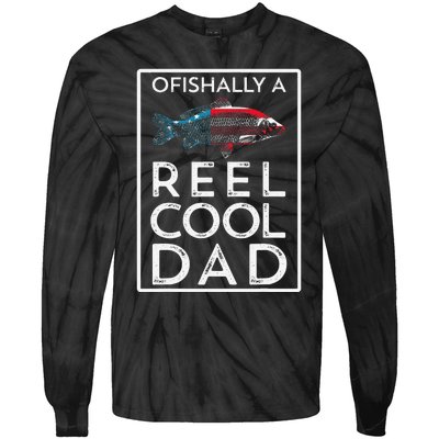 Ofishally A Reel Cool Dad Funny Fathers Day Fishing Pun Tie-Dye Long Sleeve Shirt