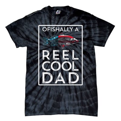 Ofishally A Reel Cool Dad Funny Fathers Day Fishing Pun Tie-Dye T-Shirt