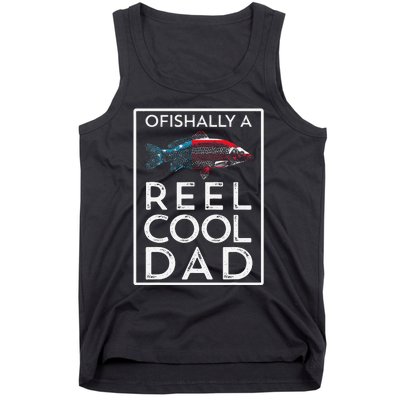 Ofishally A Reel Cool Dad Funny Fathers Day Fishing Pun Tank Top