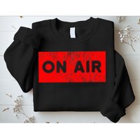 On Air Radio Live Microphone Dj Sweatshirt