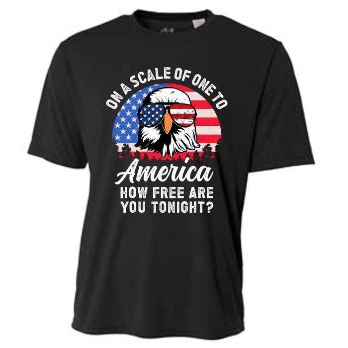 On A Scale Of One To America How Free Are You Tonight Cooling Performance Crew T-Shirt