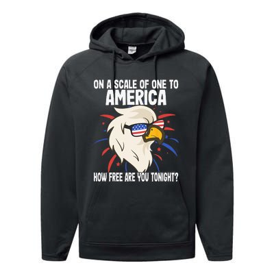 On A Scale Of One To America How Free Are You Tonight Performance Fleece Hoodie