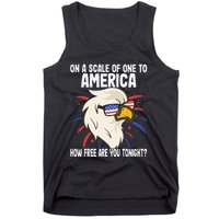 On A Scale Of One To America How Free Are You Tonight Tank Top