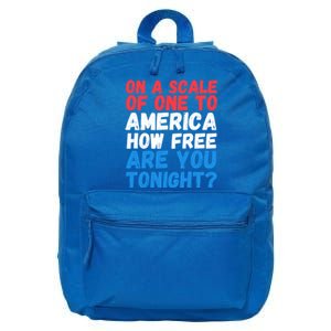 On A Scale Of One To America How Free Are You Tonight Funny Gift 16 in Basic Backpack