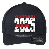Officially A Senior My Last First Day Class Of 2025 Student Flexfit Unipanel Trucker Cap