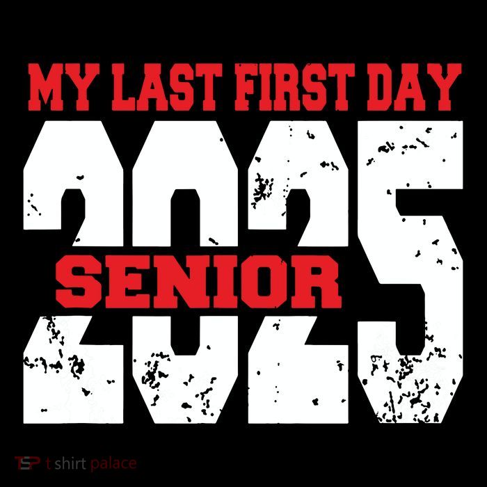 Officially A Senior My Last First Day Class Of 2025 Student Performance Shirt