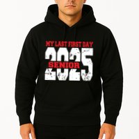 Officially A Senior My Last First Day Class Of 2025 Student Hoodie