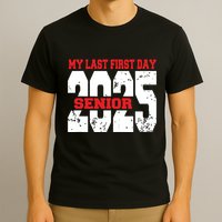 Officially A Senior My Last First Day Class Of 2025 Student T-Shirt
