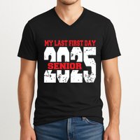 Officially A Senior My Last First Day Class Of 2025 Student V-Neck T-Shirt