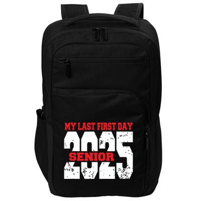 Officially A Senior My Last First Day Class Of 2025 Student Impact Tech Backpack