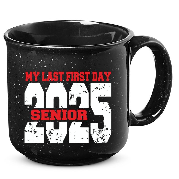 Officially A Senior My Last First Day Class Of 2025 Student 15oz Campfire Ceramic Mug