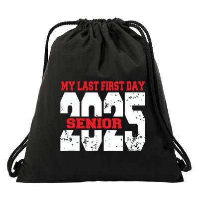 Officially A Senior My Last First Day Class Of 2025 Student Drawstring Bag