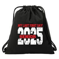 Officially A Senior My Last First Day Class Of 2025 Student Drawstring Bag