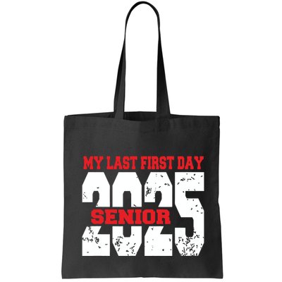 Officially A Senior My Last First Day Class Of 2025 Student Bag