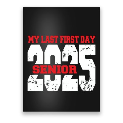 Officially A Senior My Last First Day Class Of 2025 Student Poster