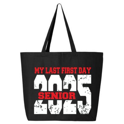 Officially A Senior My Last First Day Class Of 2025 Student 25L Jumbo Tote