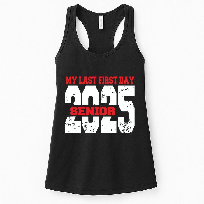 Officially A Senior My Last First Day Class Of 2025 Student Womens Tank Top