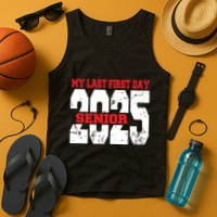 Officially A Senior My Last First Day Class Of 2025 Student Tank Top