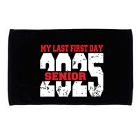 Officially A Senior My Last First Day Class Of 2025 Student Microfiber Hand Towel