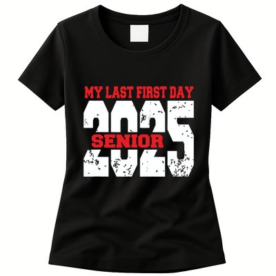 Officially A Senior My Last First Day Class Of 2025 Student Womens T-Shirt