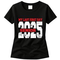 Officially A Senior My Last First Day Class Of 2025 Student Womens T-Shirt
