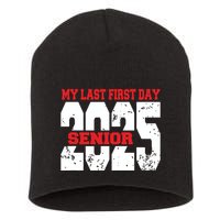 Officially A Senior My Last First Day Class Of 2025 Student Short Acrylic Beanie