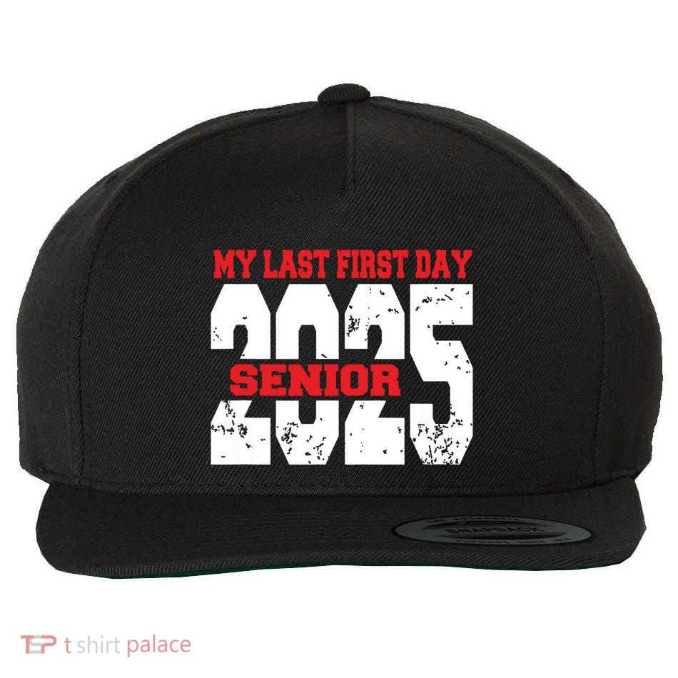 Officially A Senior My Last First Day Class Of 2025 Student Wool Snapback Cap