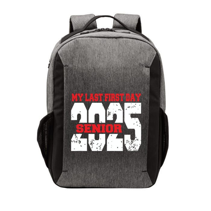 Officially A Senior My Last First Day Class Of 2025 Student Vector Backpack