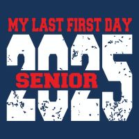 Officially A Senior My Last First Day Class Of 2025 Student Infant Baby Jersey Bodysuit