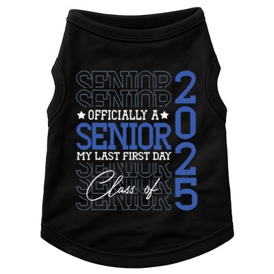 Officially A Senior 2025 My Last First Day Class Of 2025 Doggie Tank