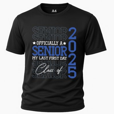 Officially A Senior 2025 My Last First Day Class Of 2025 Performance Shirt