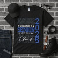 Officially A Senior 2025 My Last First Day Class Of 2025 Tall T-Shirt