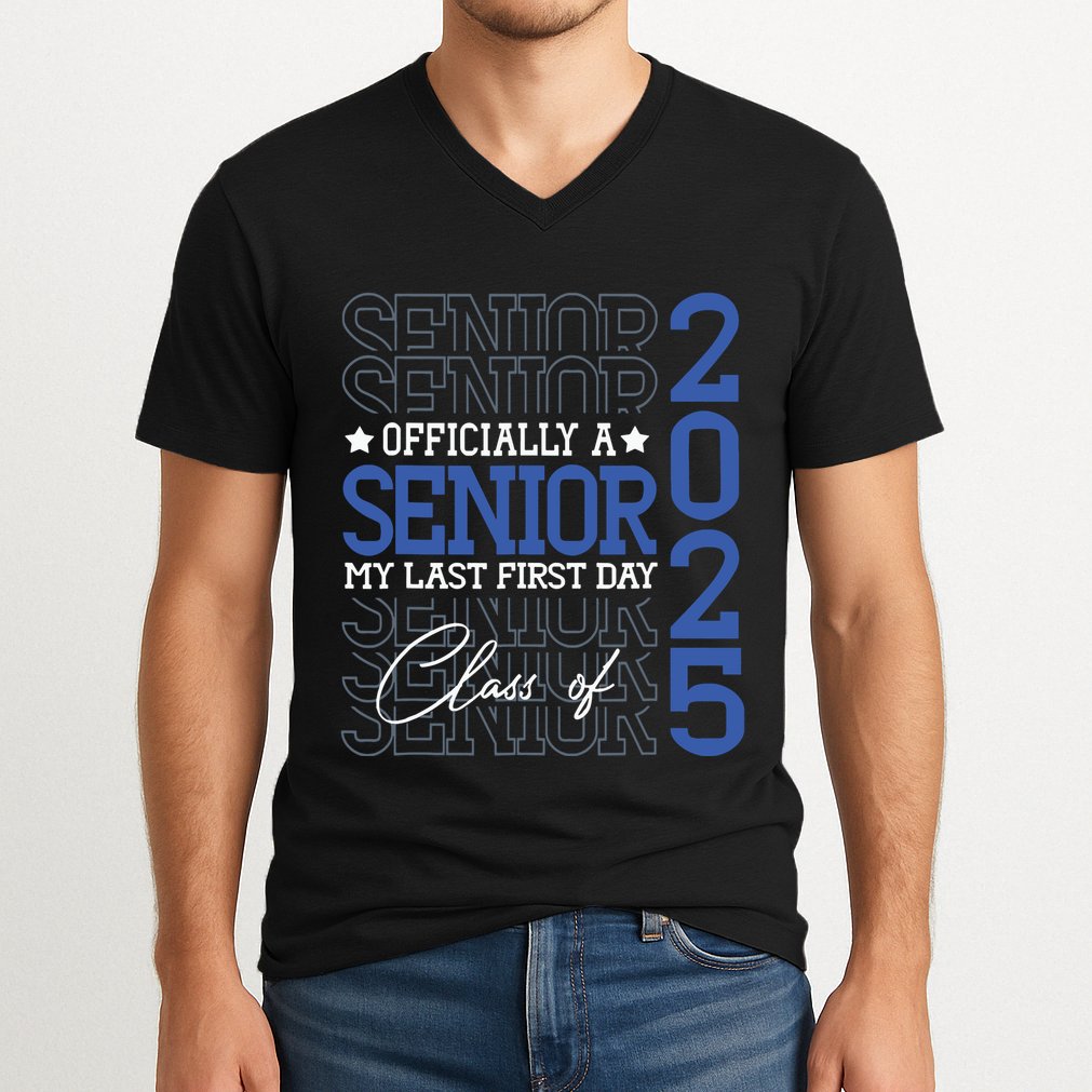 Officially A Senior 2025 My Last First Day Class Of 2025 V-Neck T-Shirt