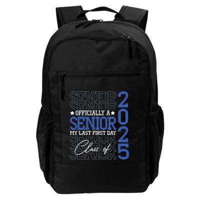 Officially A Senior 2025 My Last First Day Class Of 2025 Backpack