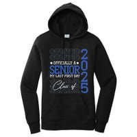 Officially A Senior 2025 My Last First Day Class Of 2025 Women's Pullover Hoodie
